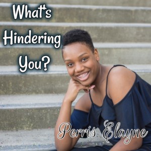 What’s Hindering You?