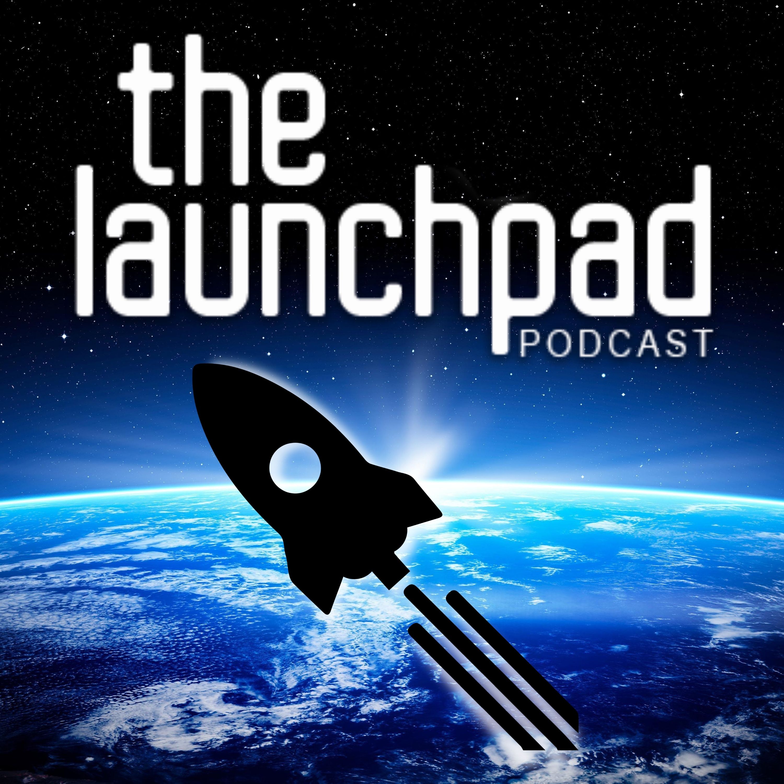 The Launchpad Podcast Feat. J-man