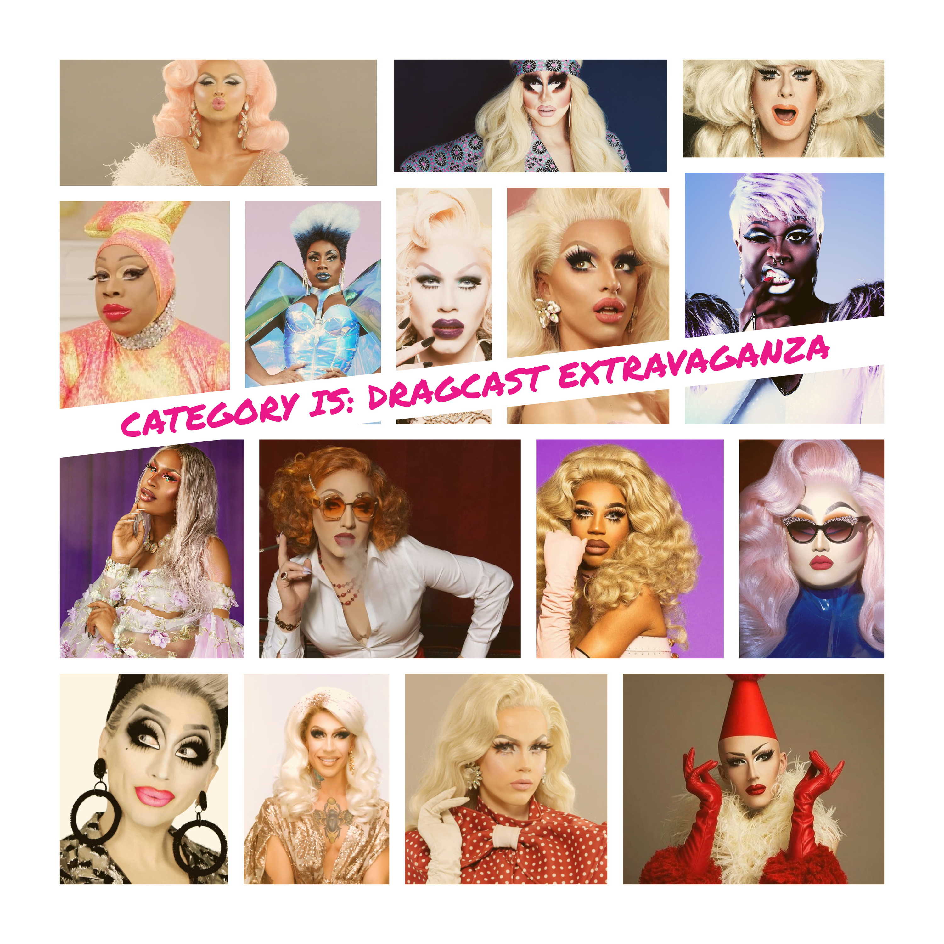 Category Is: Dragcast Extravaganza