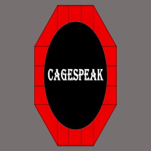 Cagespeak Episode 1