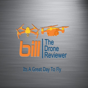 Welcome To  Bill The Drone Reviewer Podcast