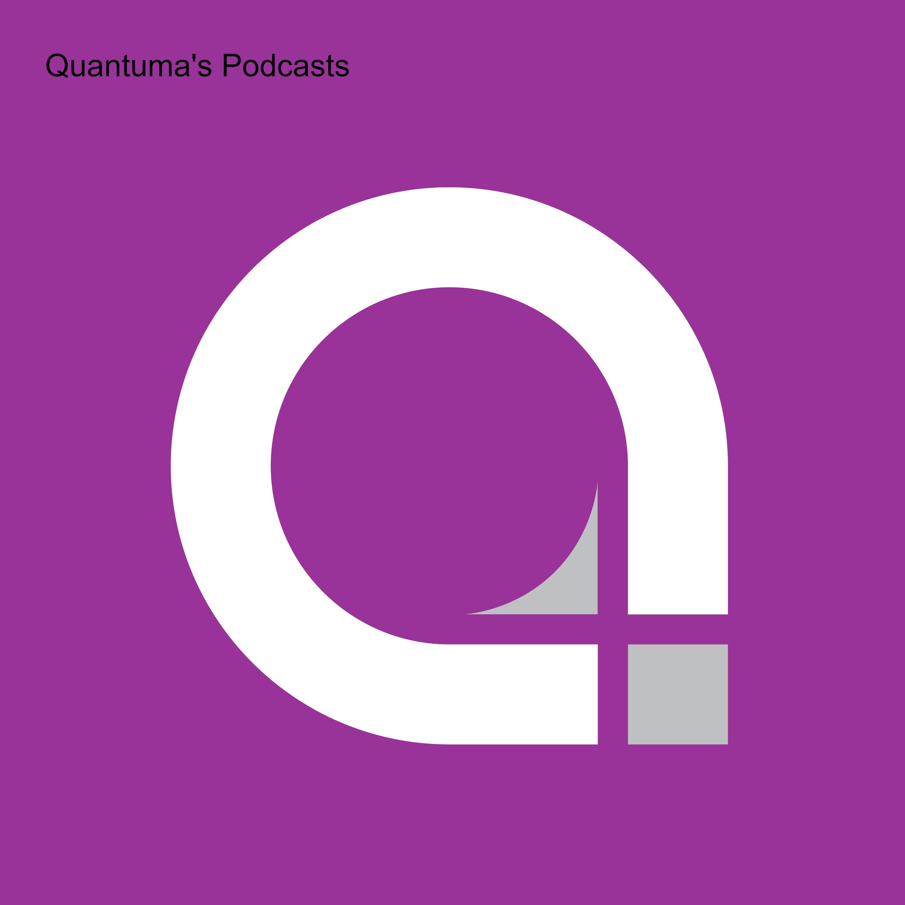 Quantuma\'s Podcasts