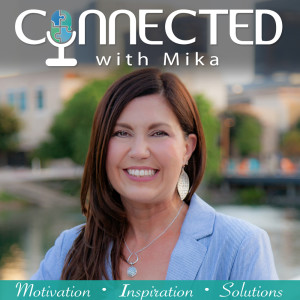 Connected with Mika Bradford Podcast
