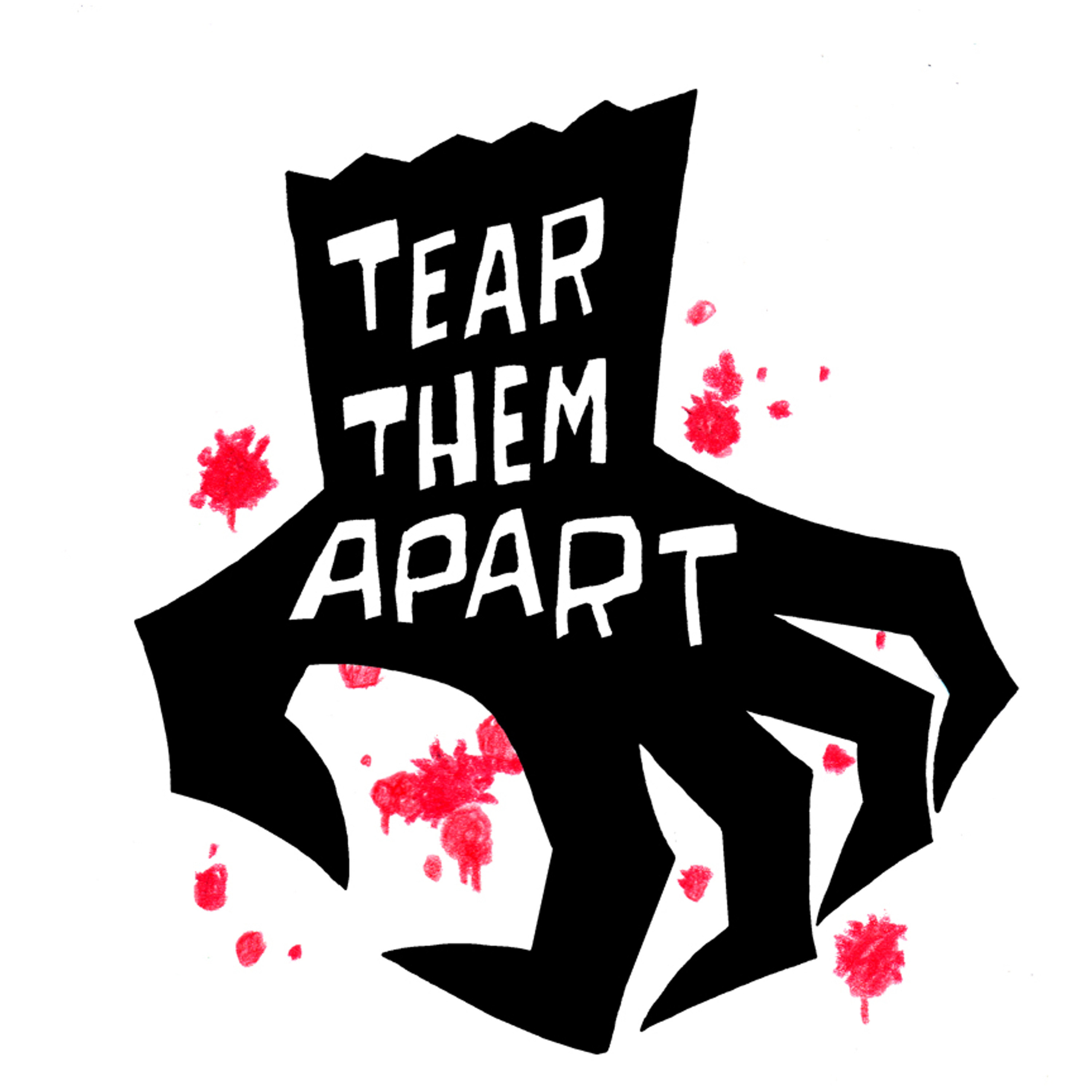 Tear Them Apart Podcast