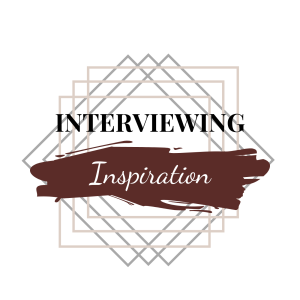 Interviewing Inspiration Podcast