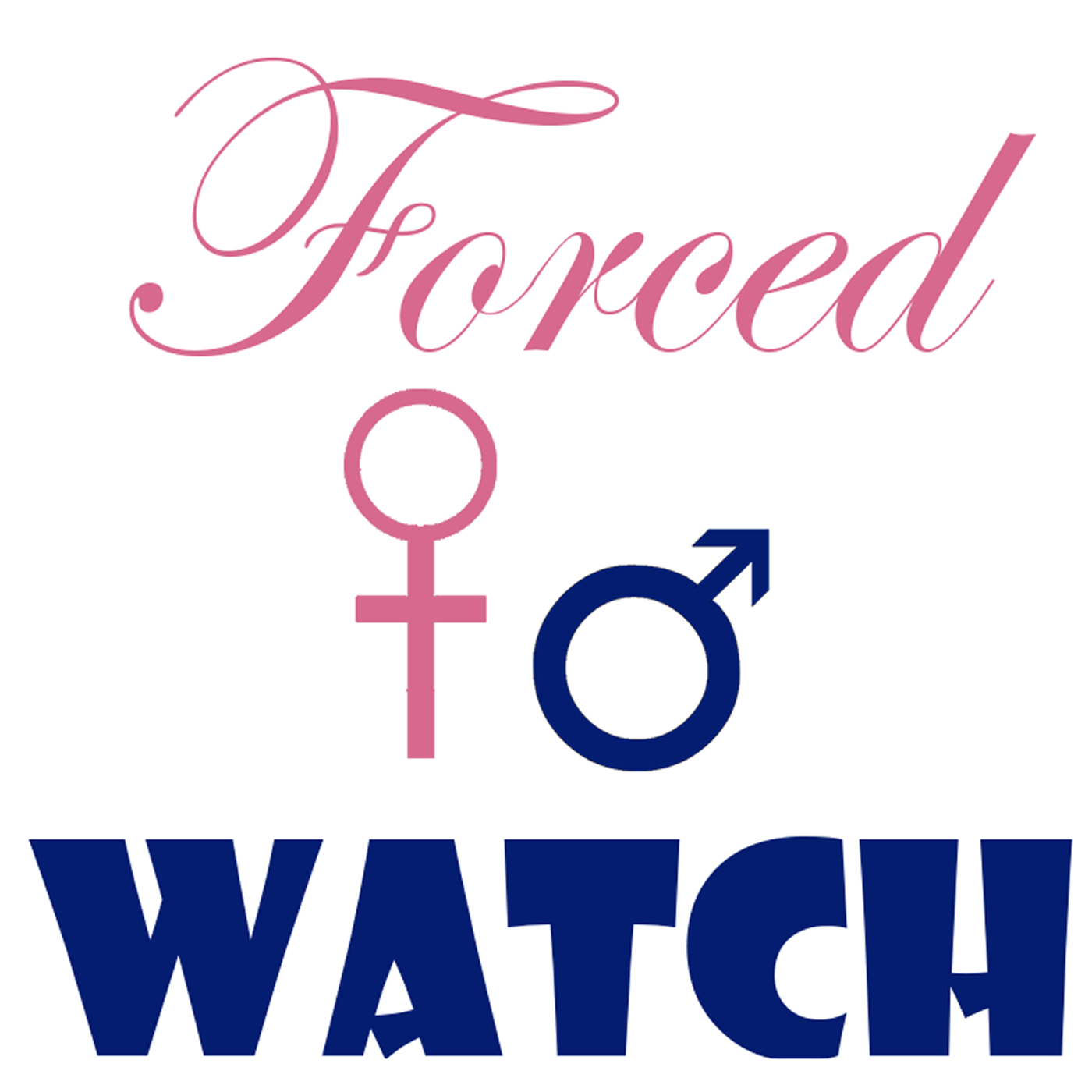 Forced to Watch