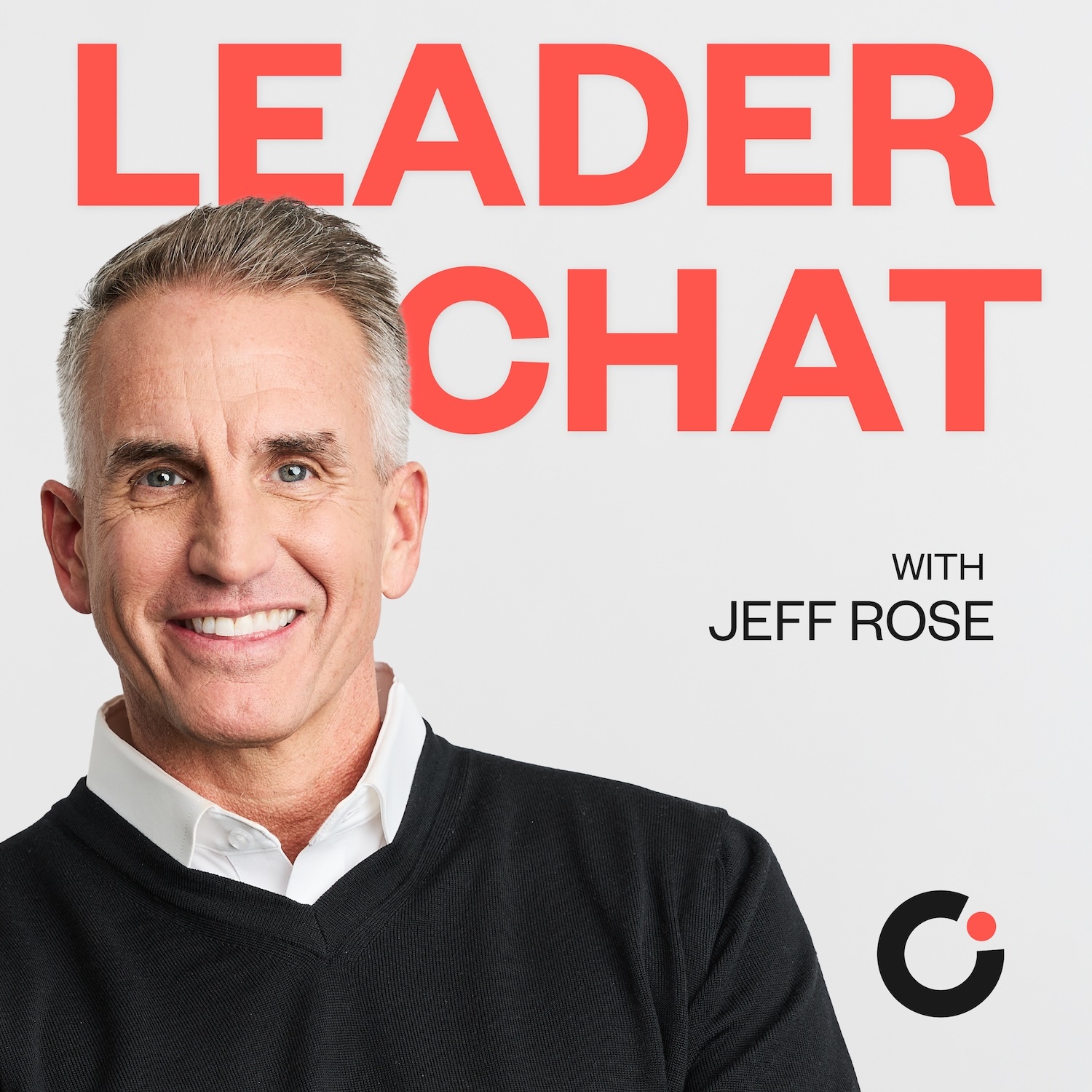 Leader Chat With Jeff Rose - Education Podcast | Podchaser