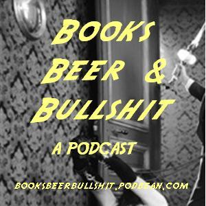 Books, Beer and Bullshit