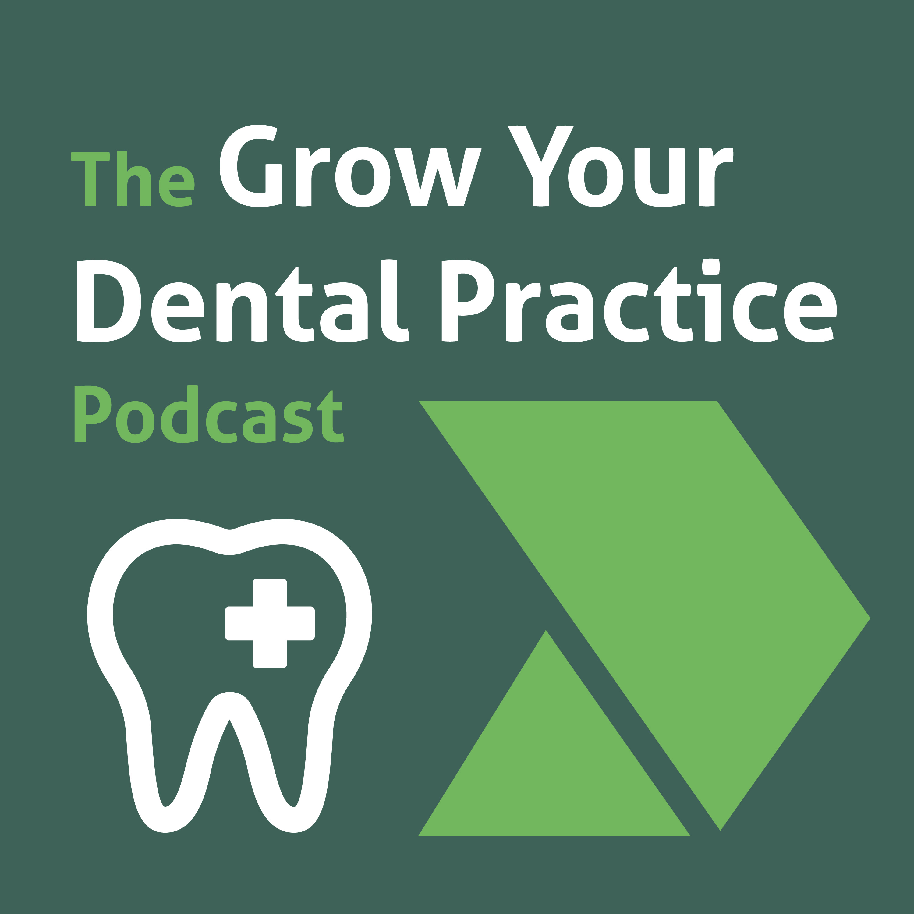 Grow Your Dental Practice Podcast