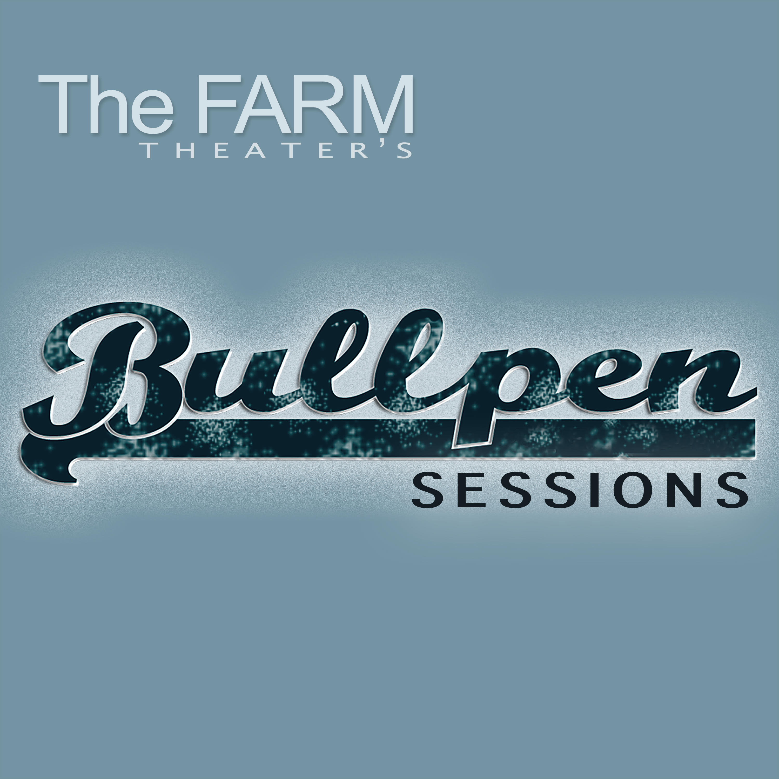 The Farm Theater S Bullpen Sessions - brawl stars bull pen