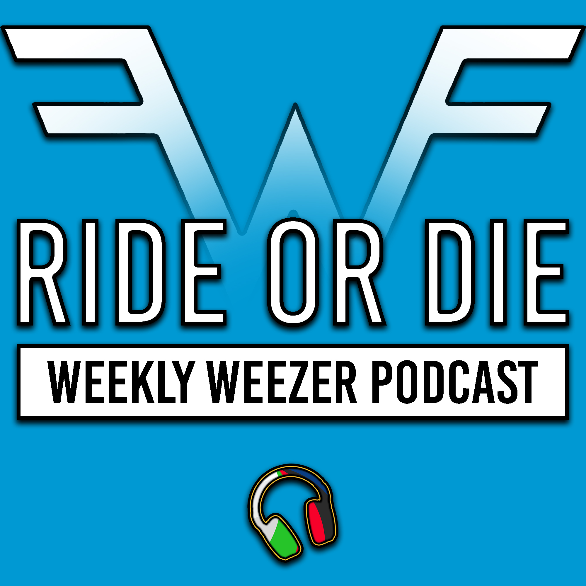 Ride or Die: Weezer Podcast