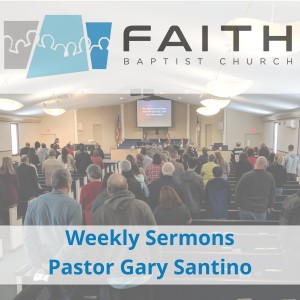 Pastor Gary Faith Baptist Church