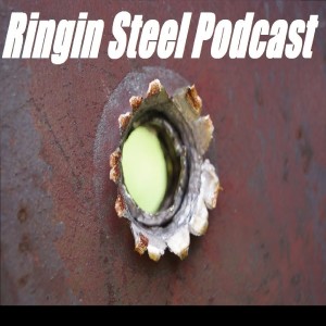 Ringin Steel Podcast