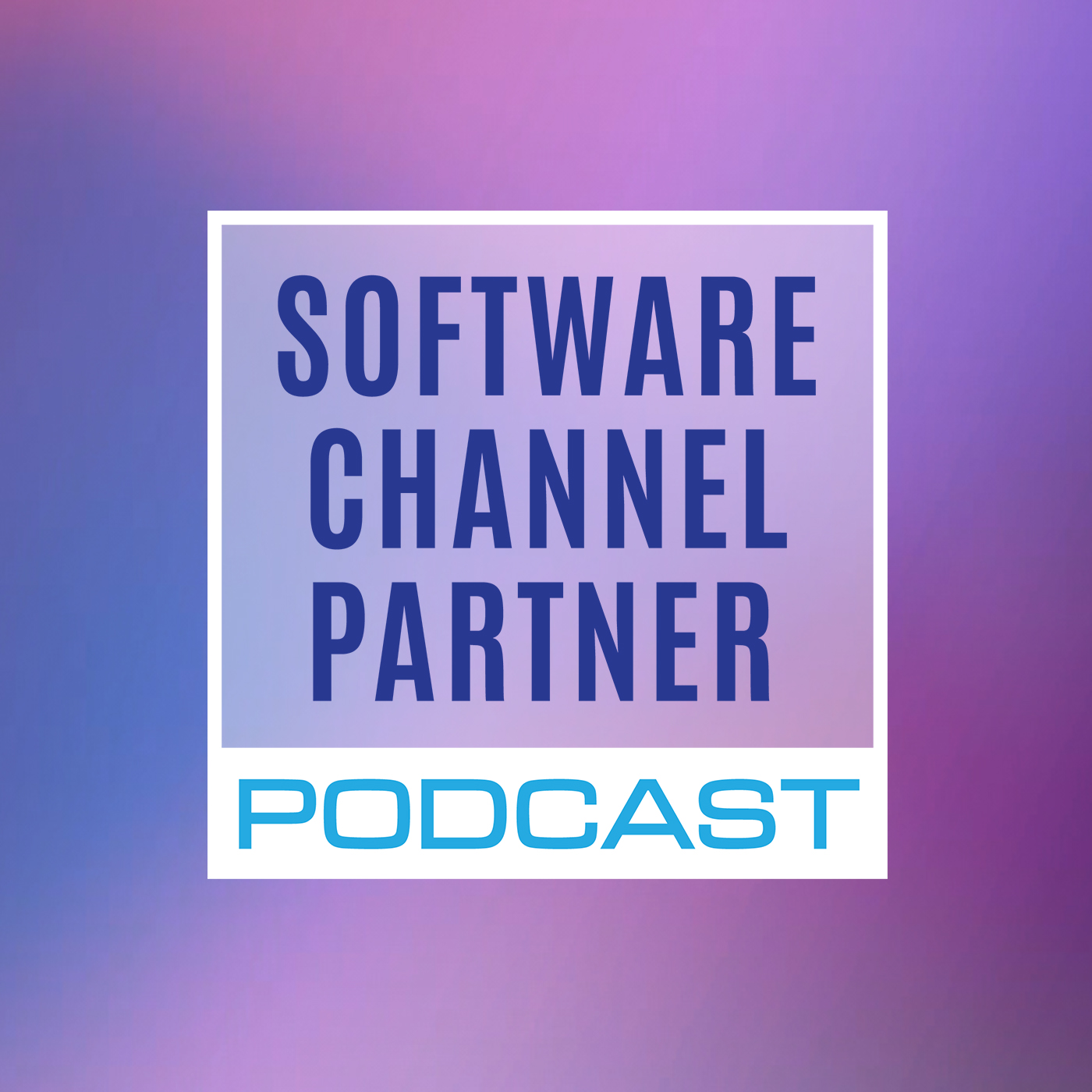 The Software Channel Partner Podcast