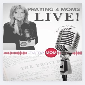 NEW: Praying 4 Moms Live (Episode 3)