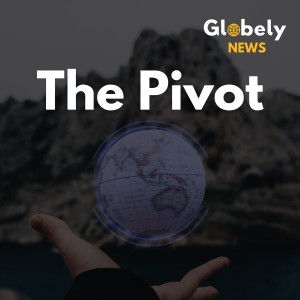 The Pivot by Globely News