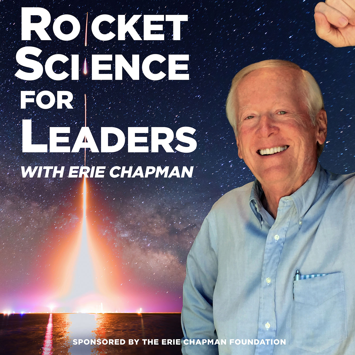 Rocket Science For Leaders with Erie Chapman