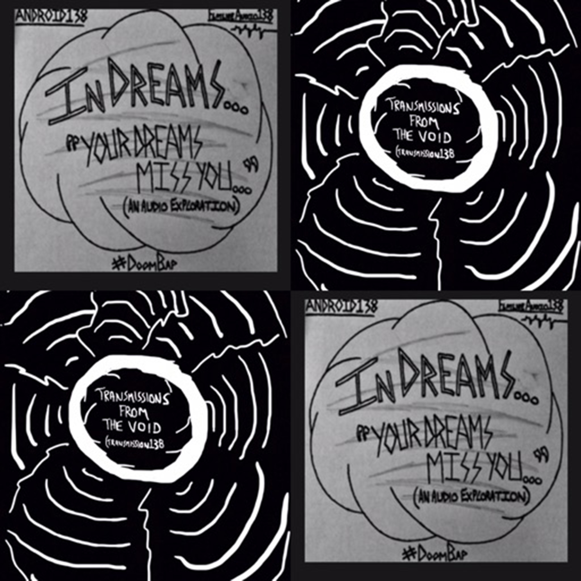 InDreams- “YourDreamsMissYou” (AnAudioExploration) and "TransmissionsFromTheVoid" (Transmission138)
