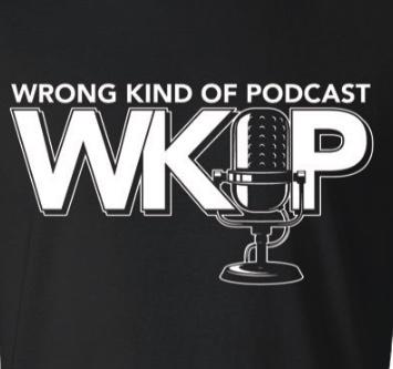 Wrong Kind Of Podcast WKOP