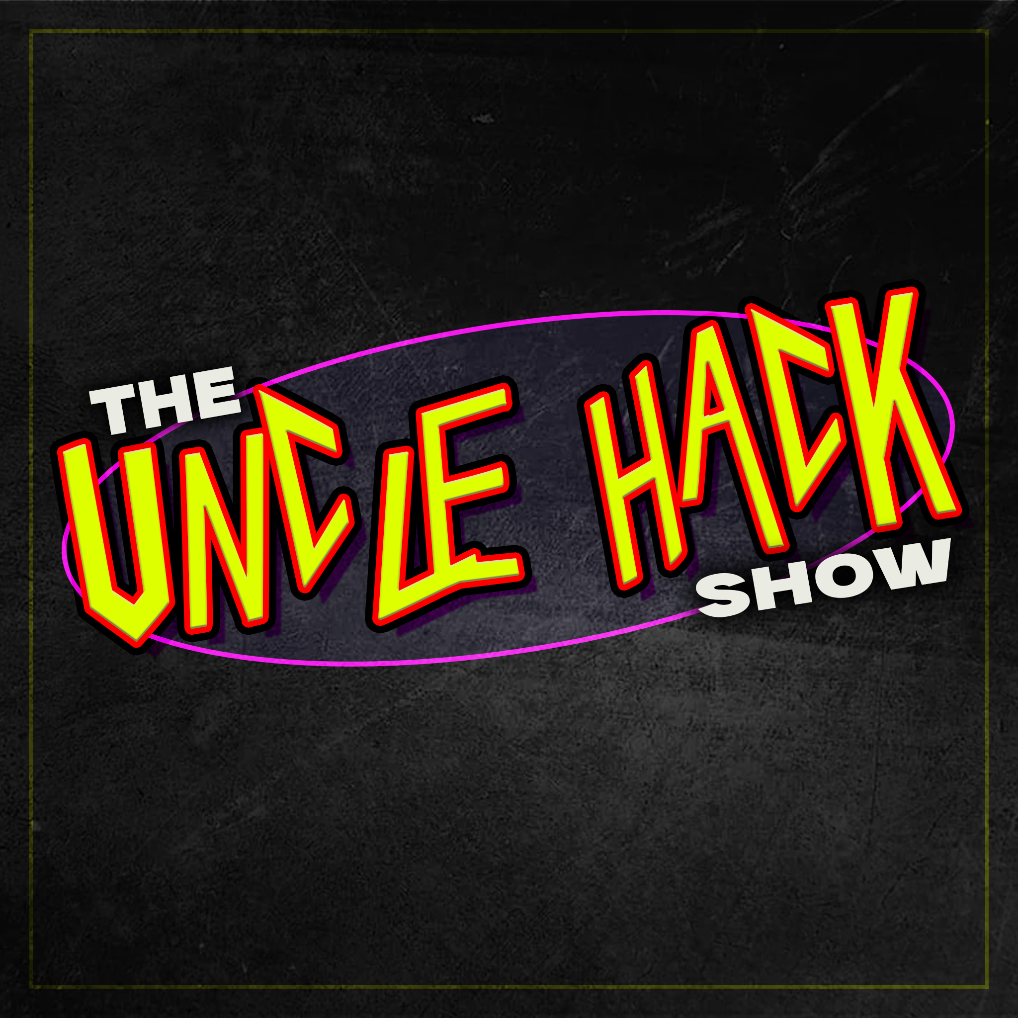 The Uncle Hack Show