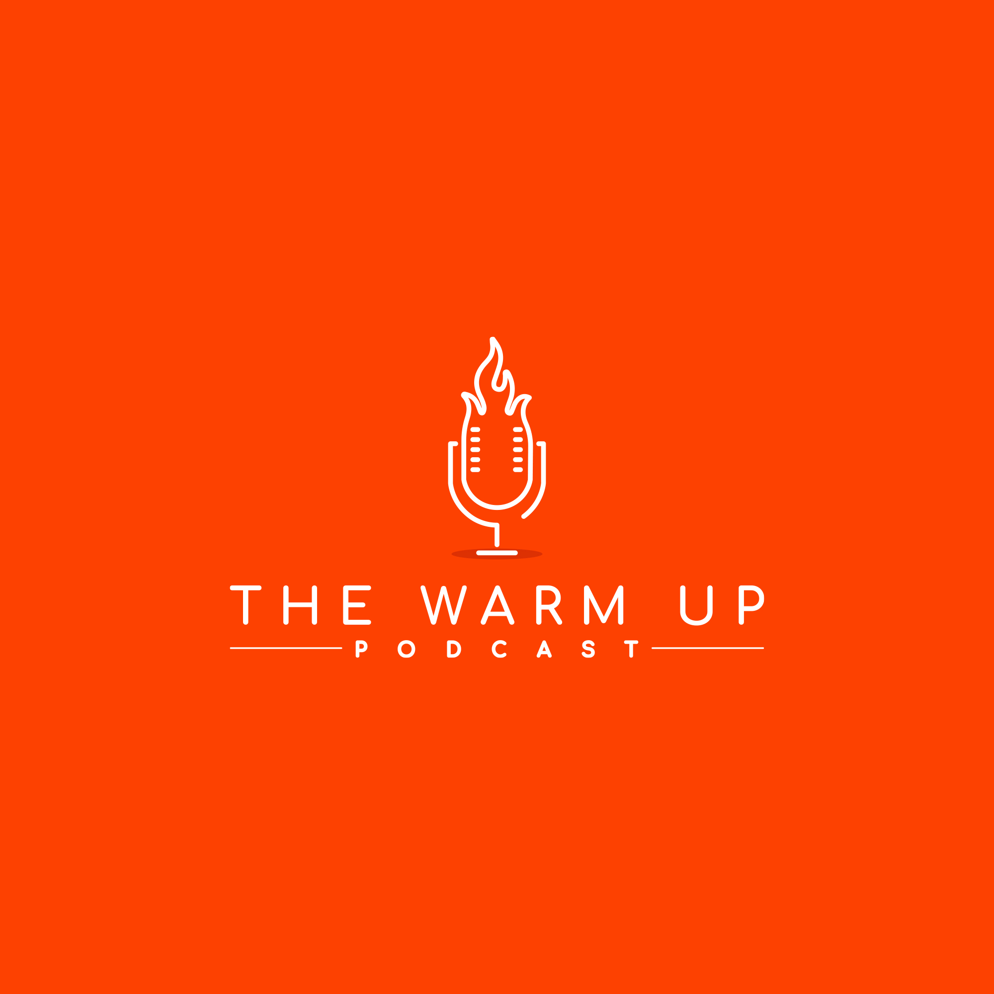 The Warm Up Podcast