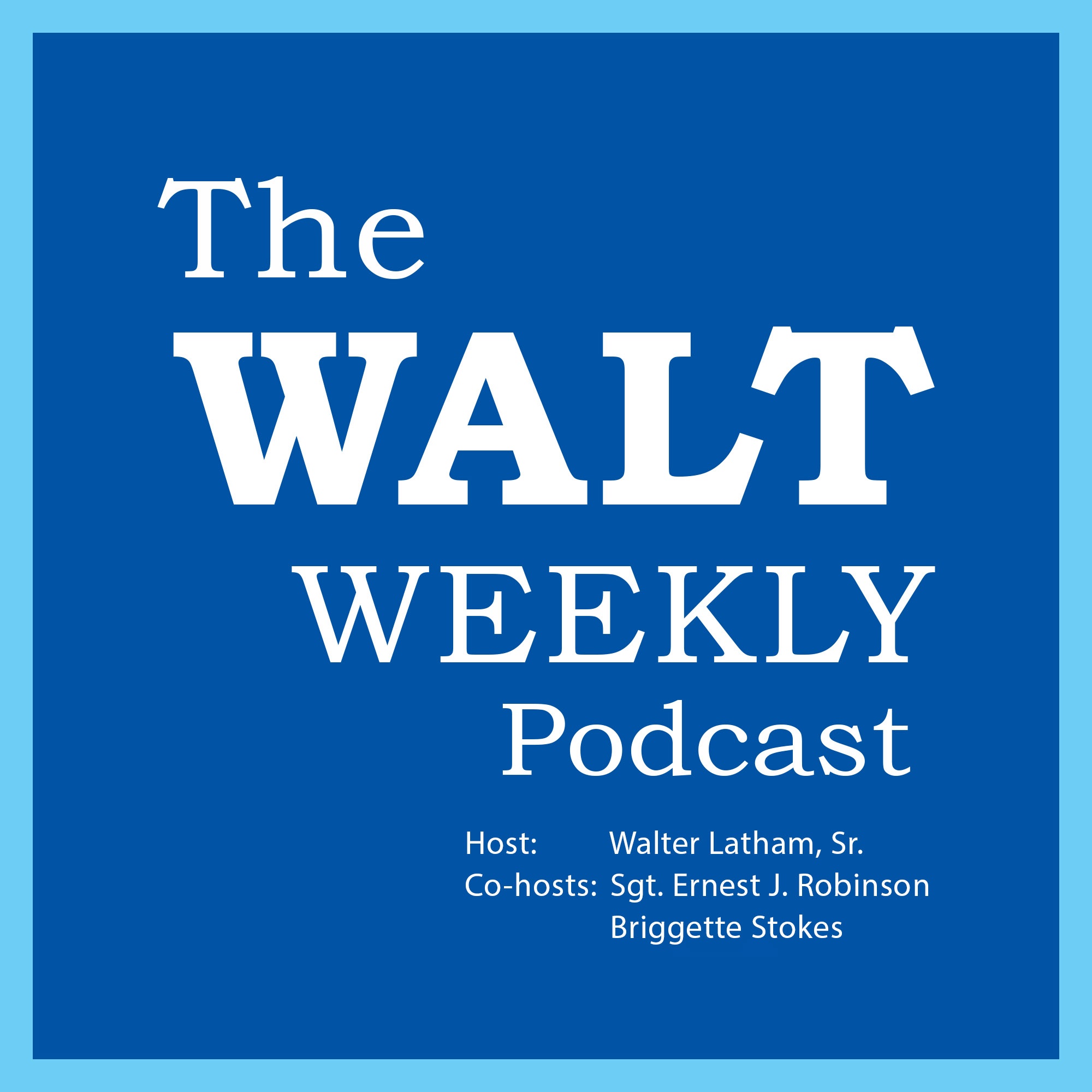 The Walt Weekly Podcast