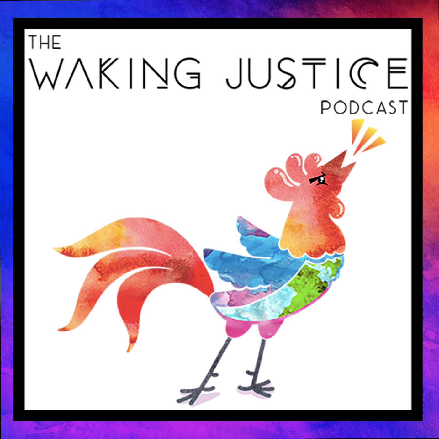 The WAKING JUSTICE Podcast