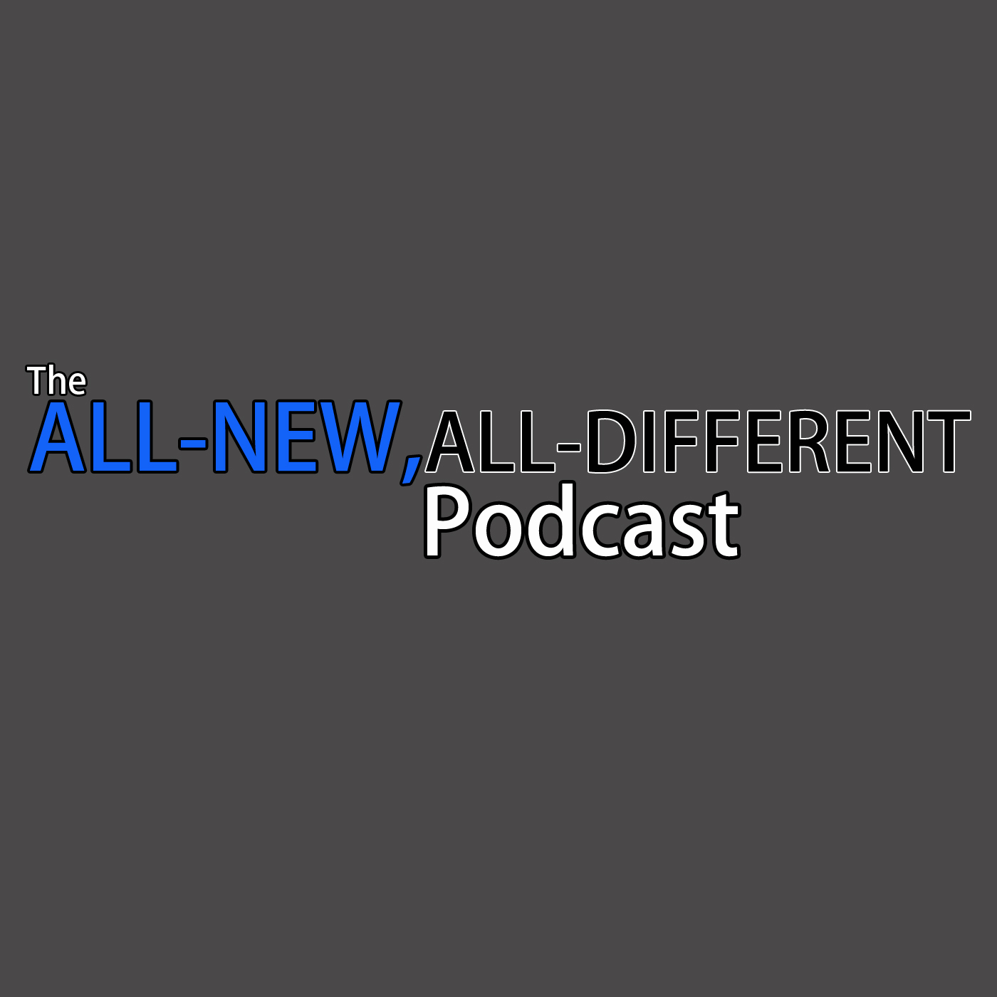 All New, All Different Podcast