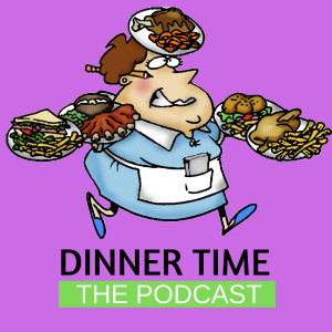 The dinnertimethepodcast's Podcast