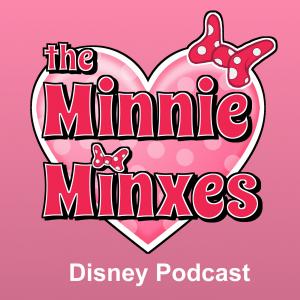 The Minnie Minxes Disney Podcast
