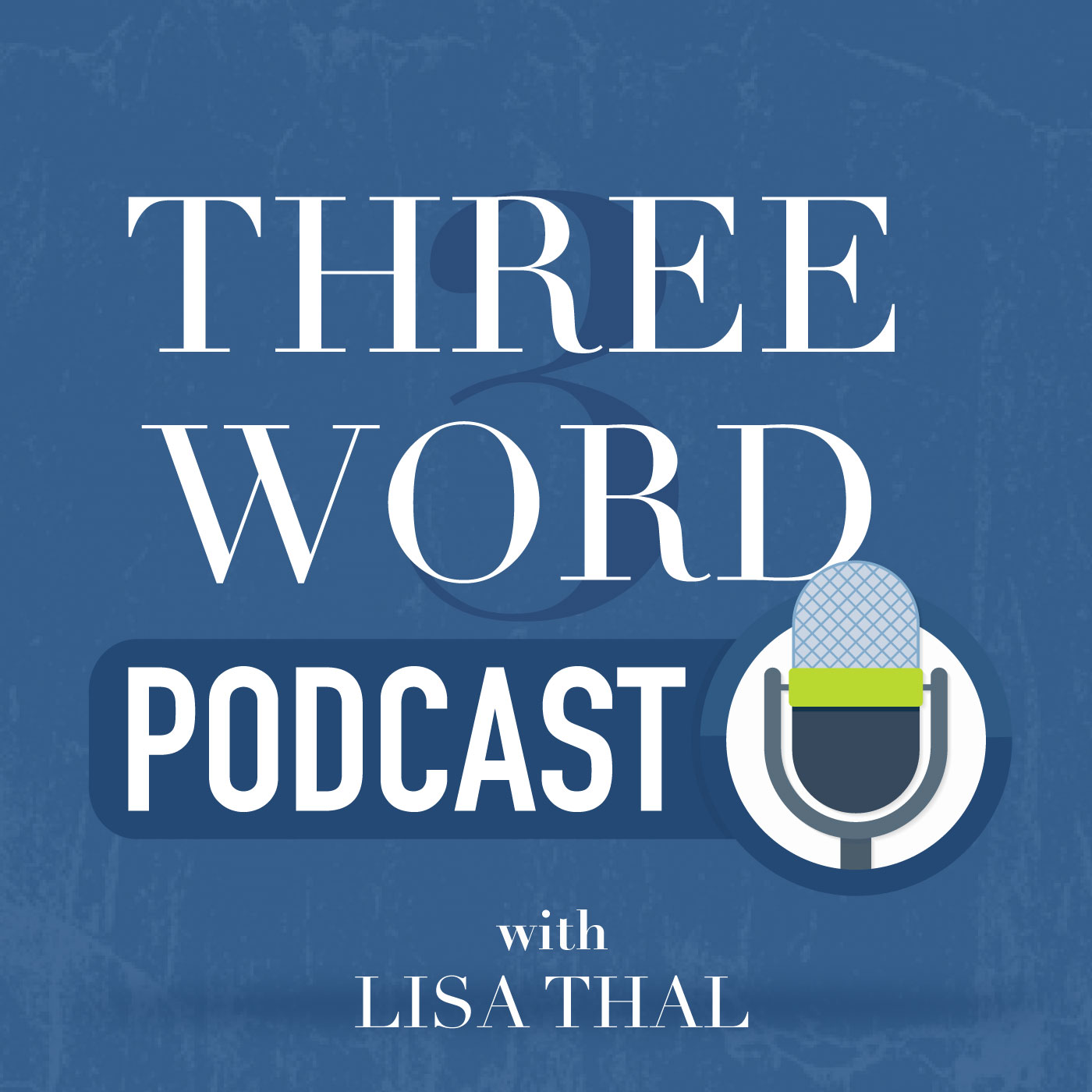 Three Word Podcast