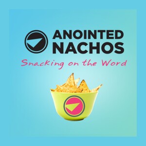 Anointed Nachos