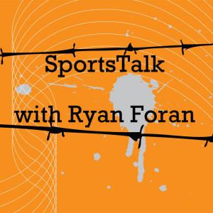 SportsTalk with Ryan Foran