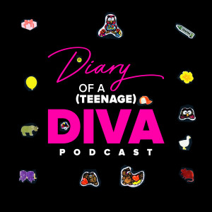 Diary of a (teenage) Diva!