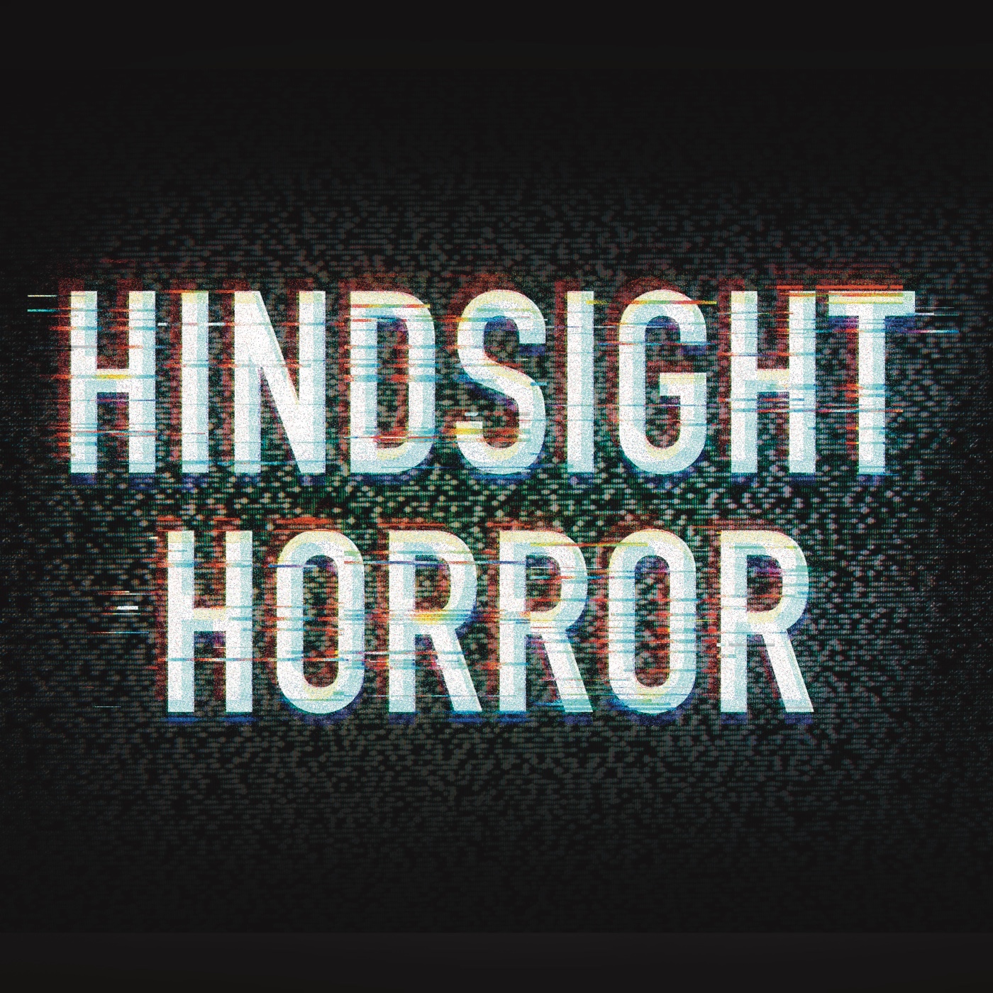 Hindsight Horror