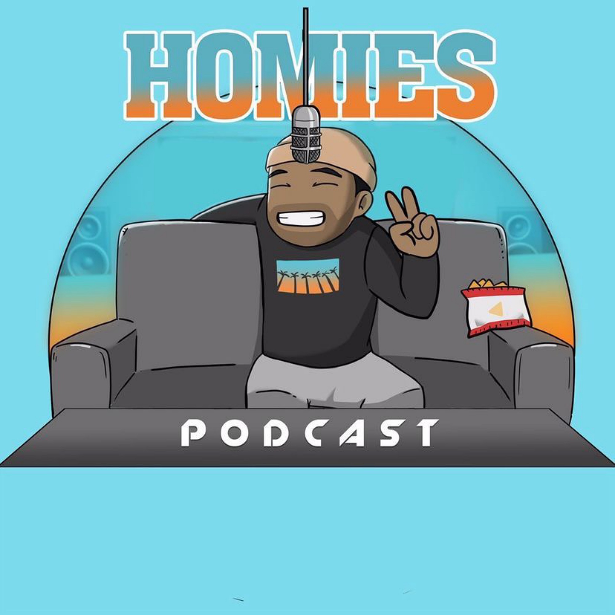 The Homies Podcast