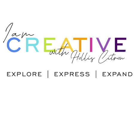 I Am Creative with Hollis Citron