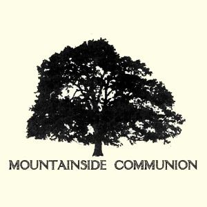 Mountainside Communion Weekly Messages