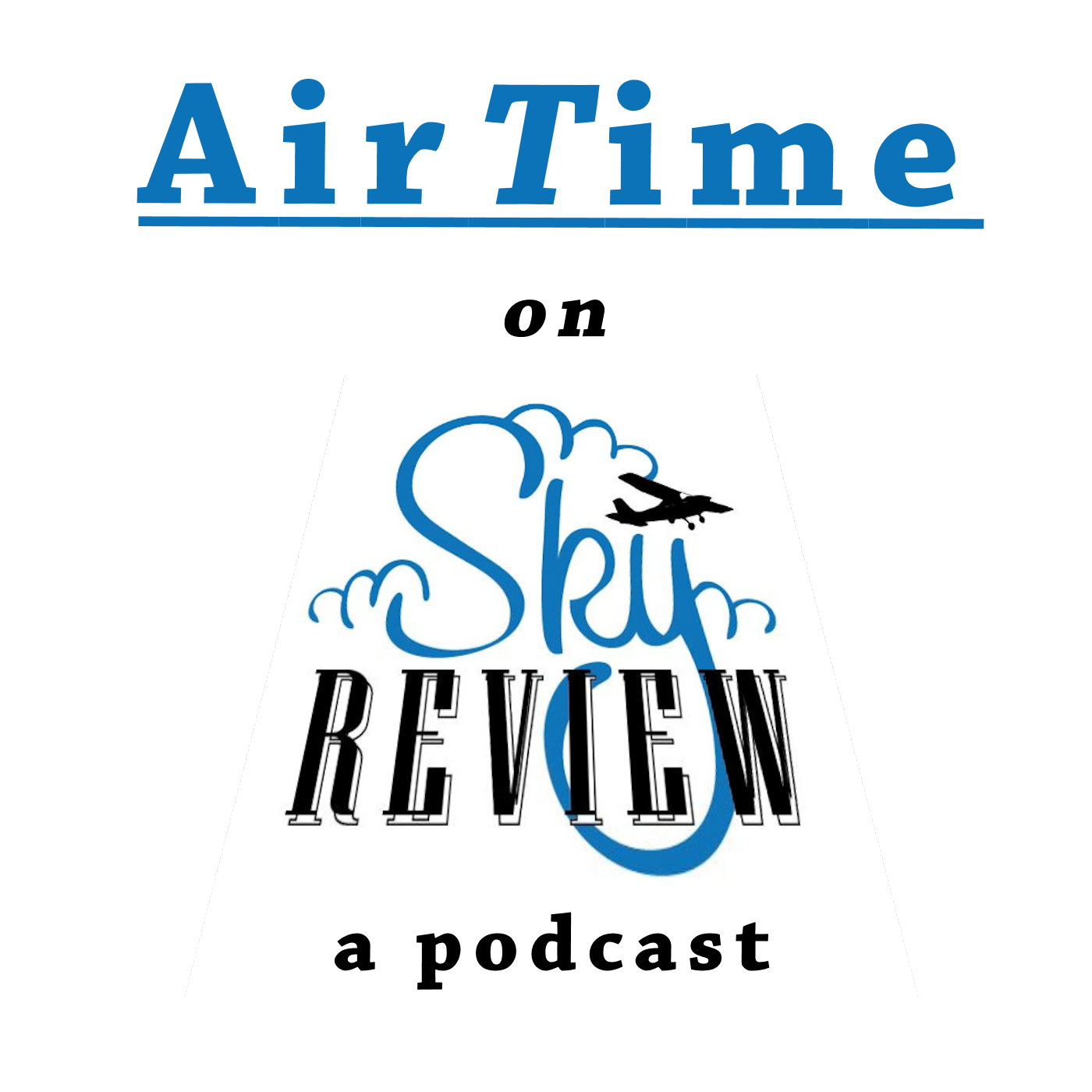 AirTime — a Sky Review podcast