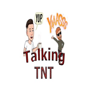 TalkingTNT's Podcast