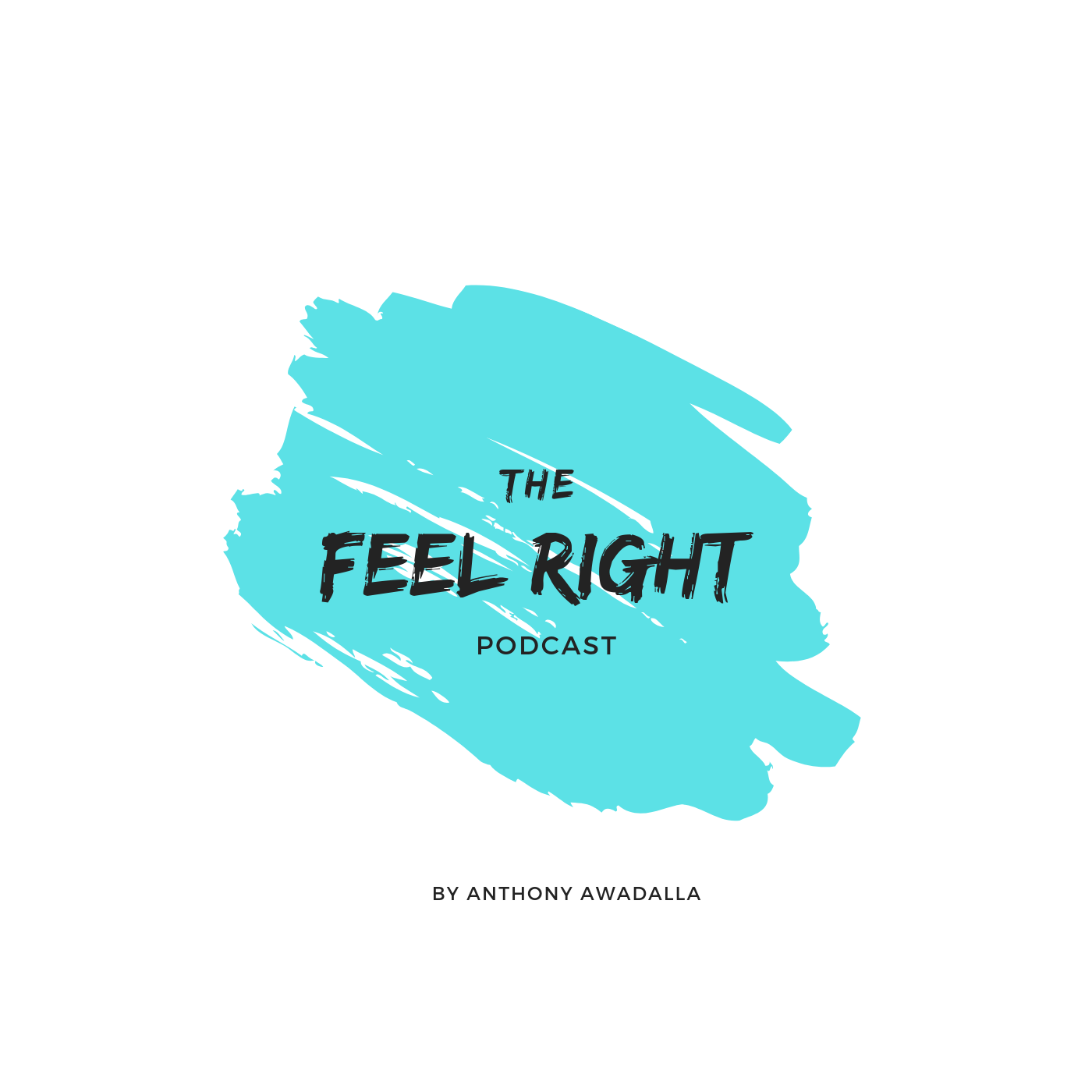 The Feel Right Podcast