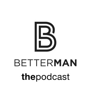 Meet BetterMan’s Newest Speaker | Featuring Derwin Gray