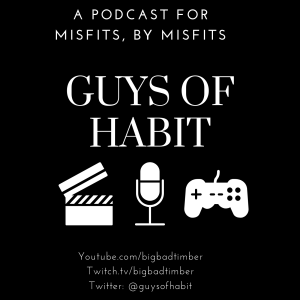 Guys of Habit Podcast Episode 13 | Halloween Jamboree!