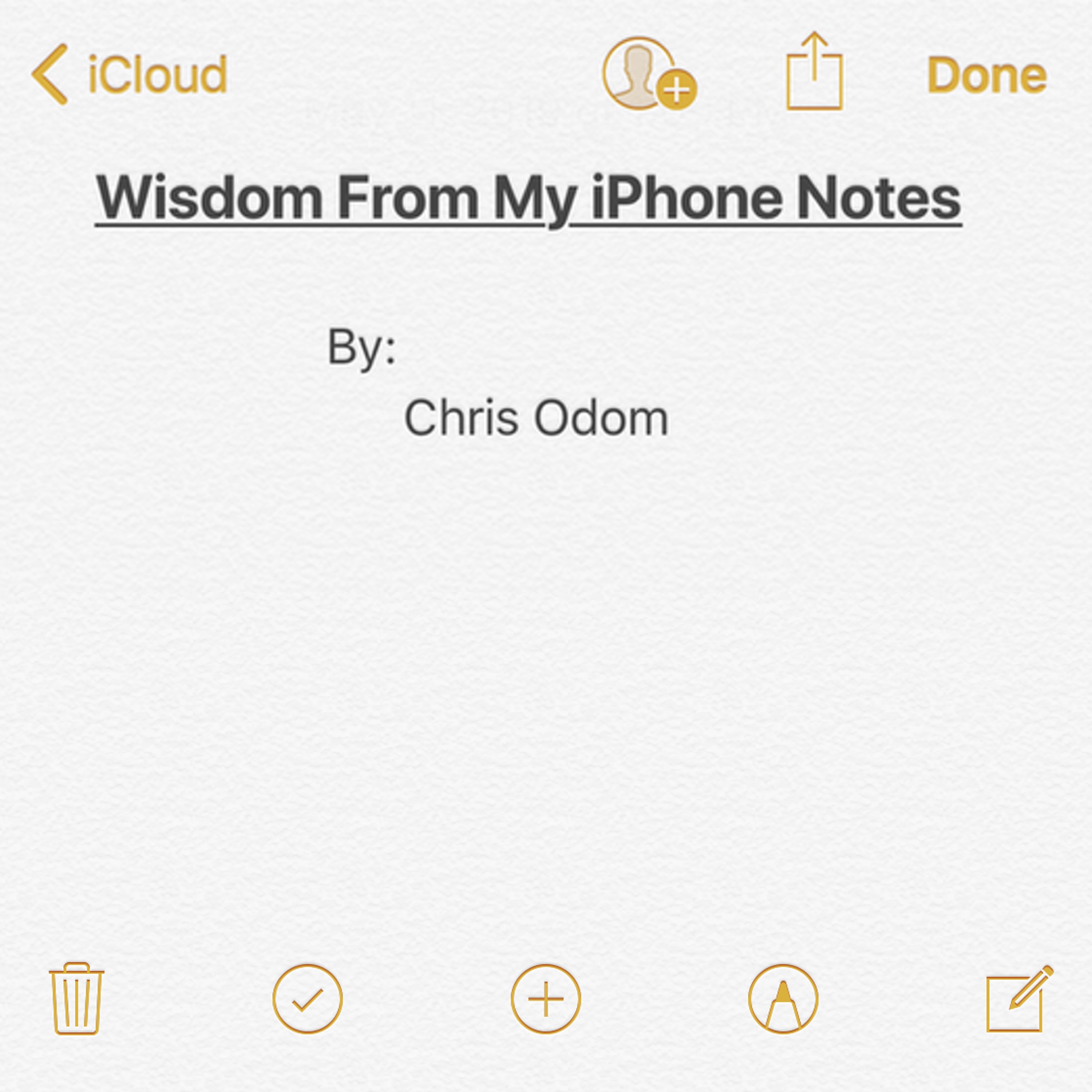 Wisdom From My iPhone Notes