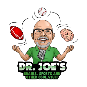 Dr Joe’s Brains, Sports and other Cool Stuff