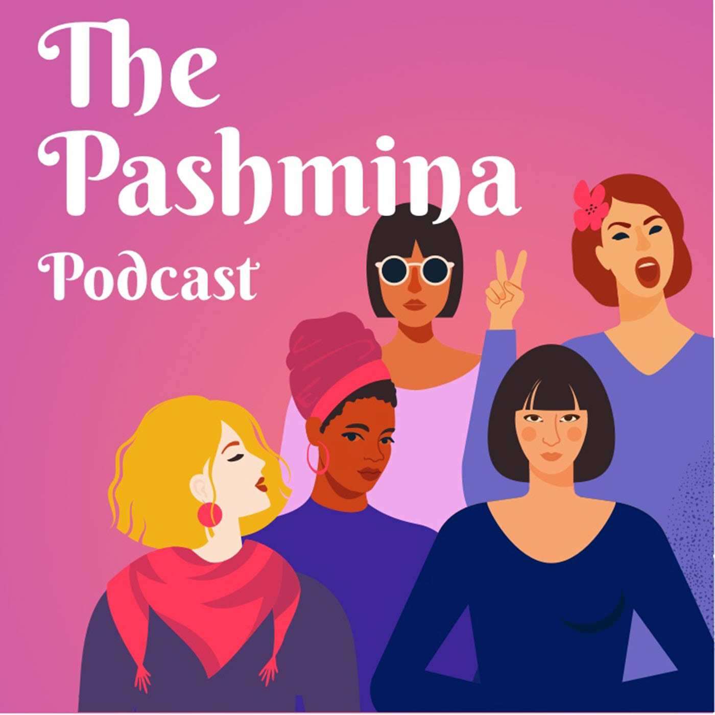 The Pashmina Podcast