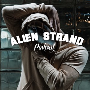 ALIEN Strand Podcast