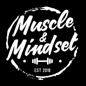 Muscle & Mindset -- with Matt Wilson