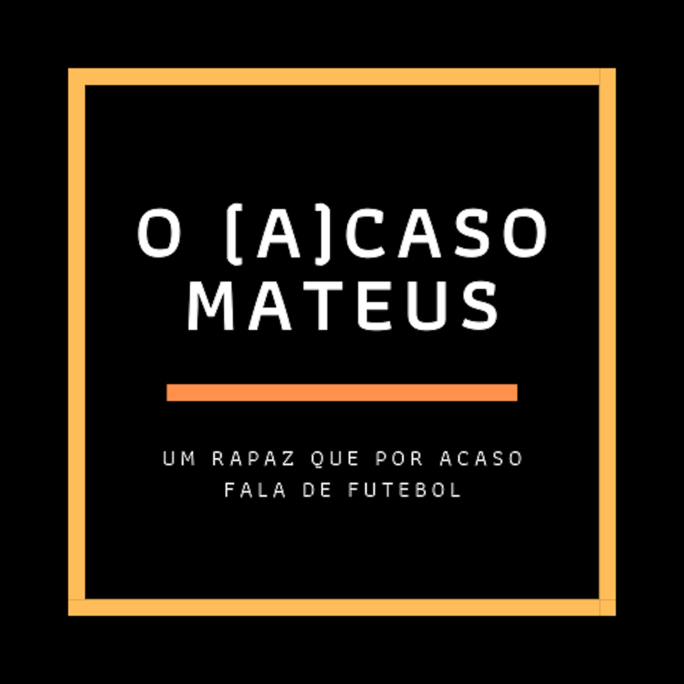 O (A)caso Mateus