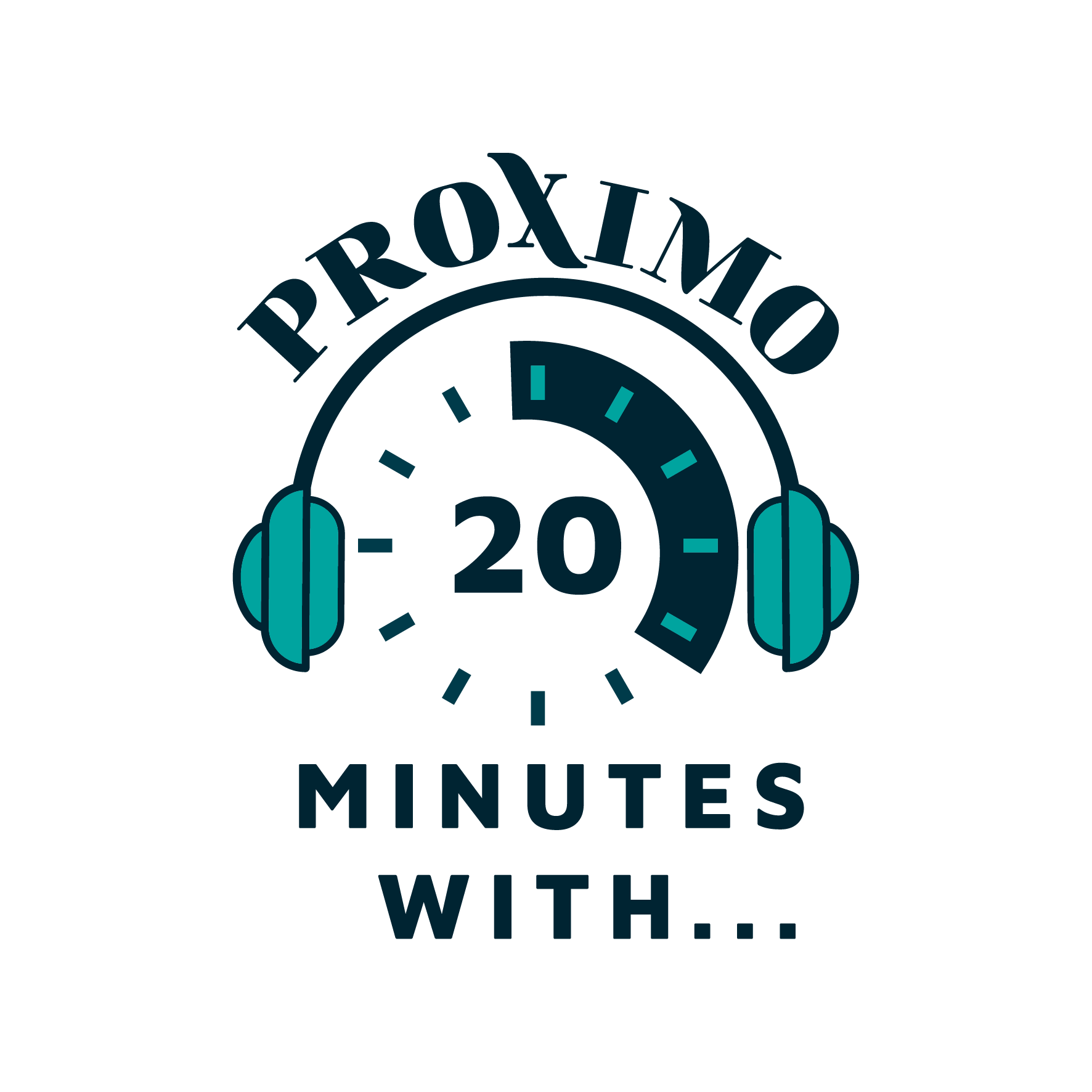 Proximocast: 20 minutes with...